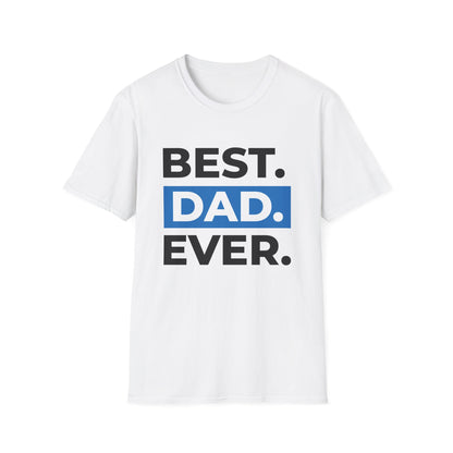 Father's Day Unisex T-Shirt - Best Dad Ever Design