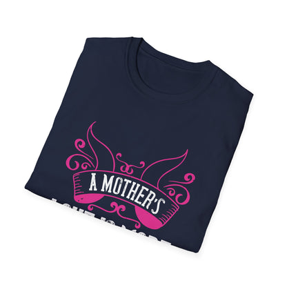 Mother's Day Unisex T-Shirt - A Mother's Love Is More Beautiful Than Any Fresh Flower Design