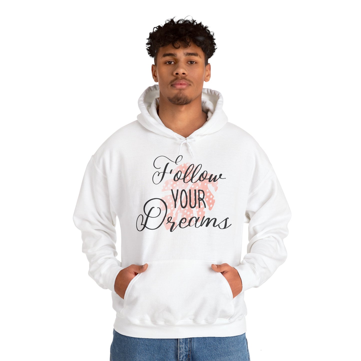 Motivational Unisex Hooded Sweatshirt - Follow Your Dreams Design