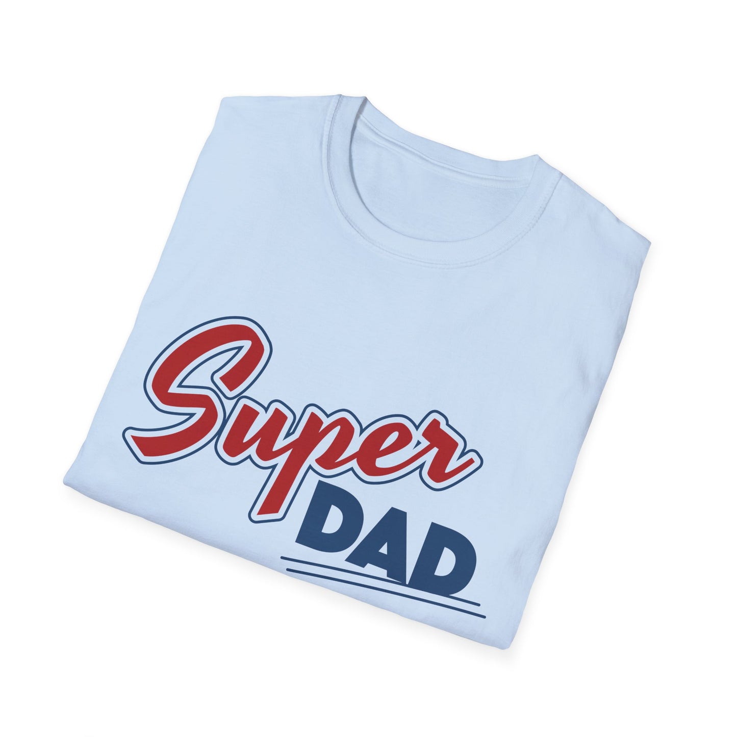 Father's Day Unisex T-Shirt - Super Dad Design