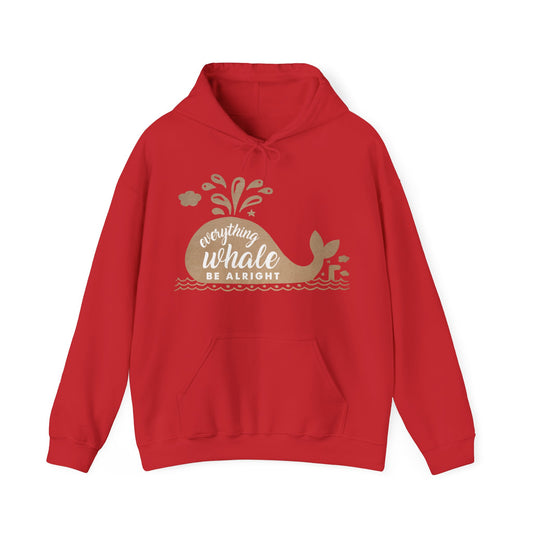 Everything Whale Be Alright Motivational Hoodie | Motivational Treats