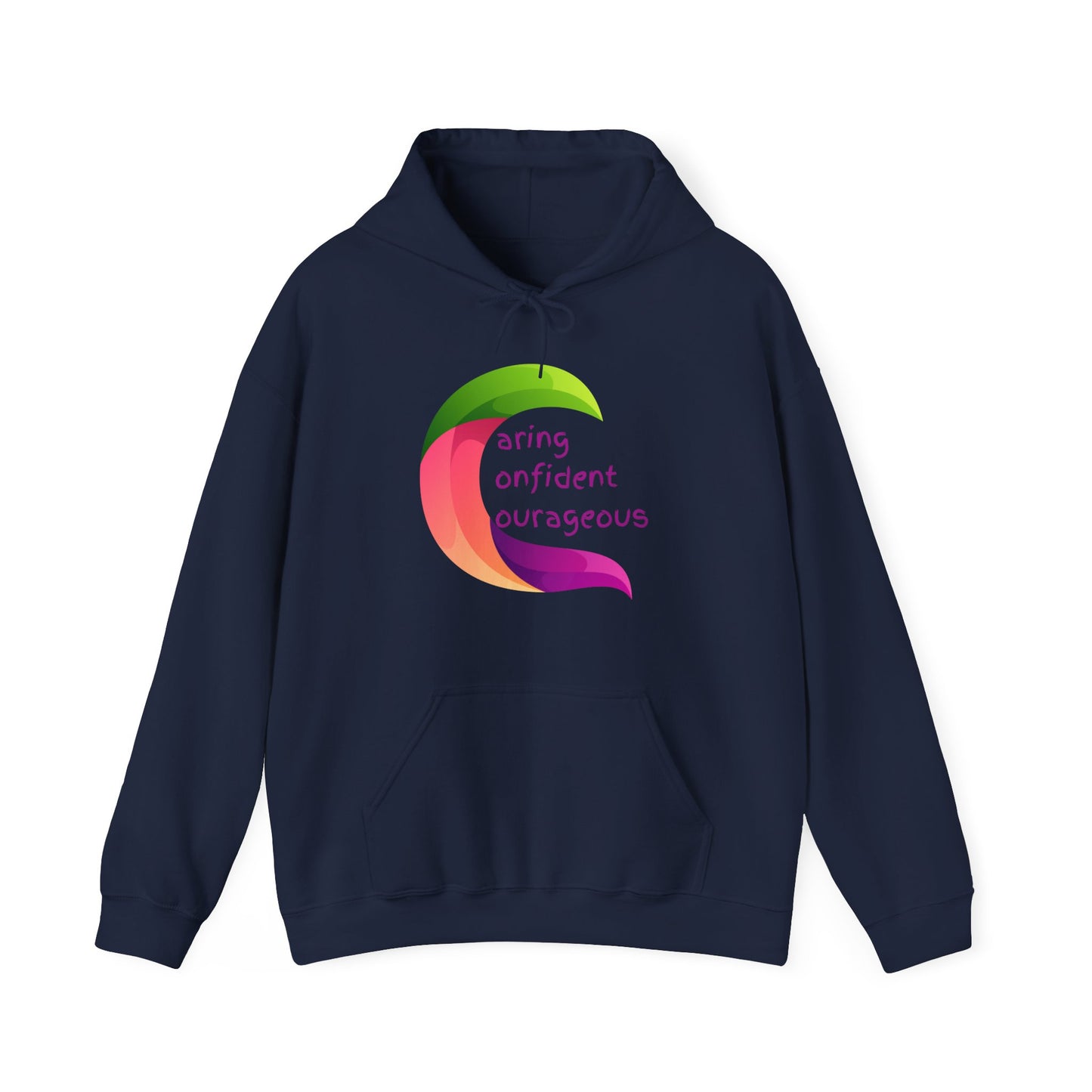 Motivational Unisex Hooded Sweatshirt - Caring Confident Courageous Design