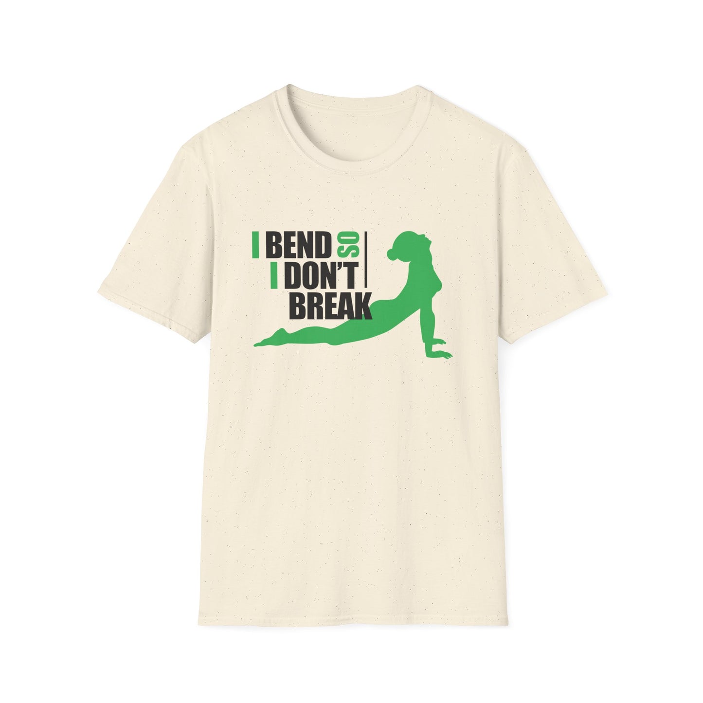 Motivational Unisex T-Shirt - I Bend So I Don't Break Design