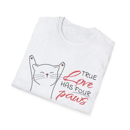 Valentine's Day Unisex T-Shirt - True Love Has Four Paws Design