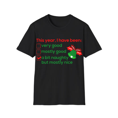 Christmas Unisex T-Shirt - I Have Been a Bit Naughty Design