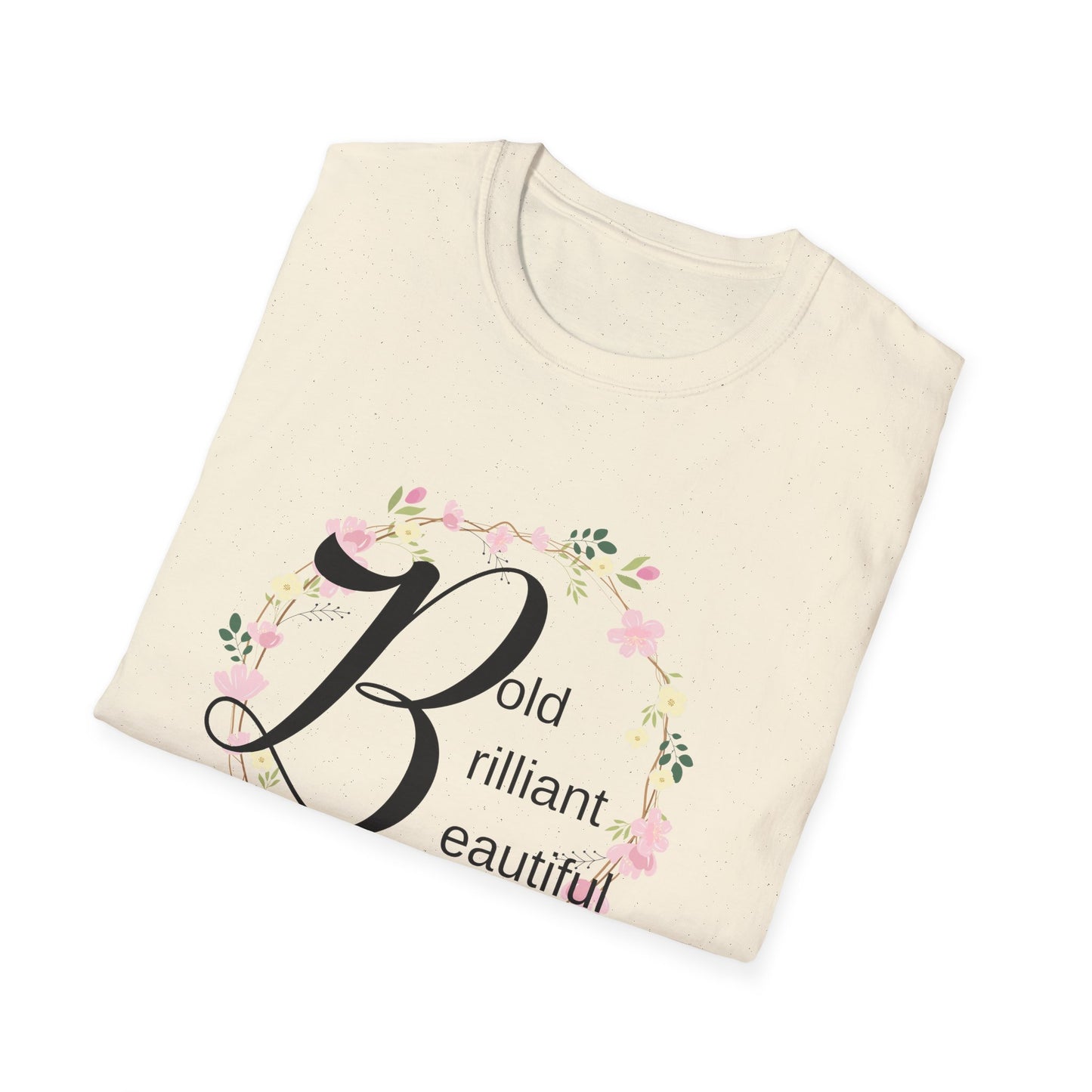 Motivational Unisex T-Shirt - Bold Brilliant Beautiful Design