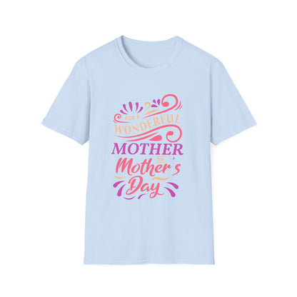 Mother's Day Unisex T-Shirt - For A Wonderful Mother Design