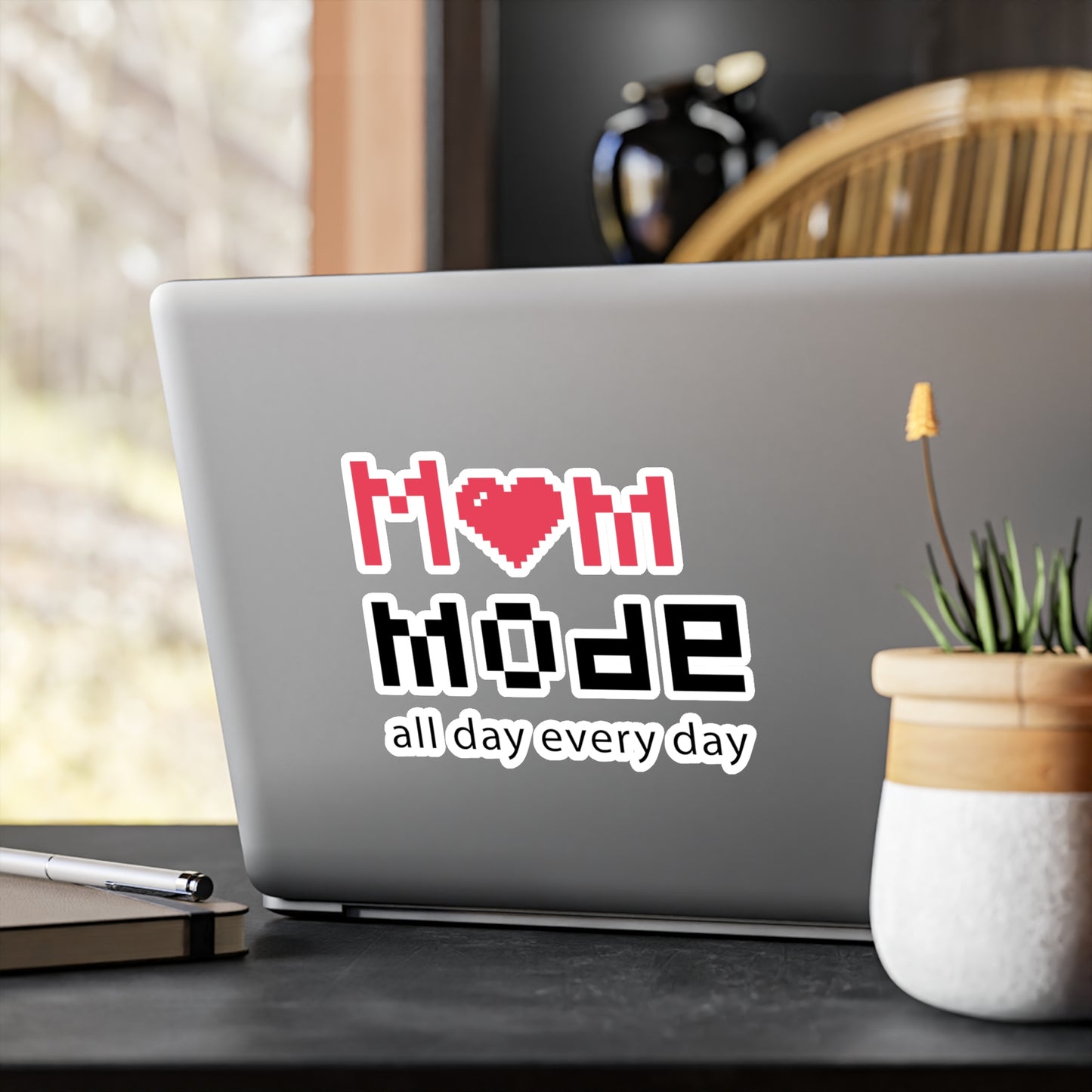 Mom Mode All Day Every Day Sticker