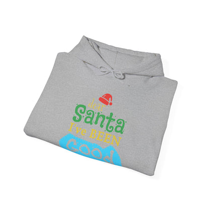 Christmas Unisex Hooded Sweatshirt - Dear Santa I've Been Good Design