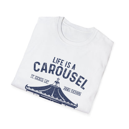 Motivational Unisex T-Shirt - Life Is A Carousel Design