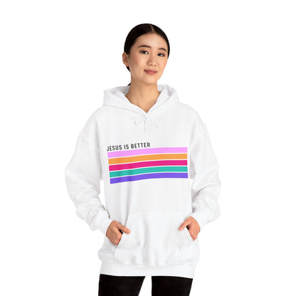 Christian Unisex Hooded Sweatshirt - Jesus Is Better Always Design