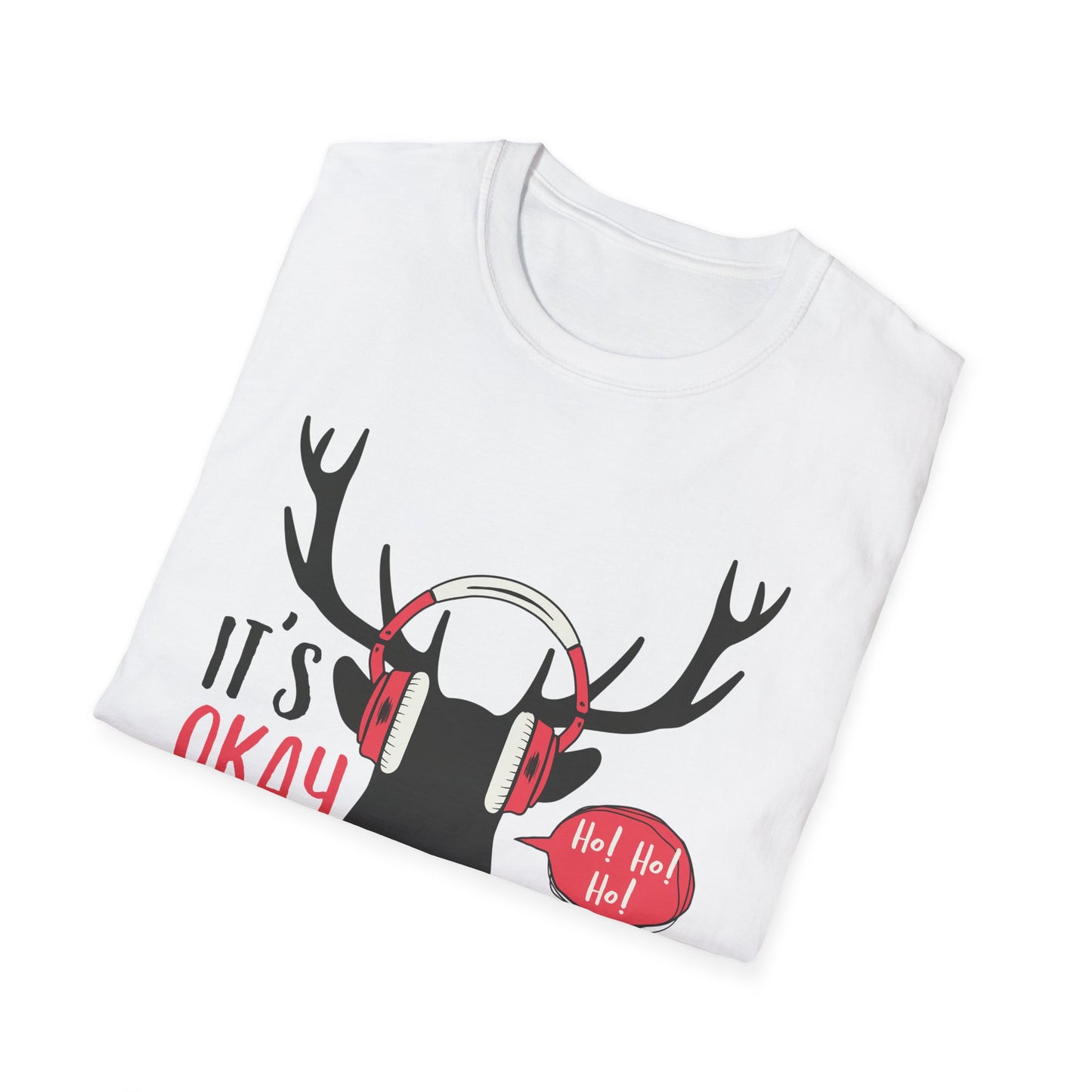 Christmas Unisex T-Shirt - It's Okay To Say Ho Ho Ho Design