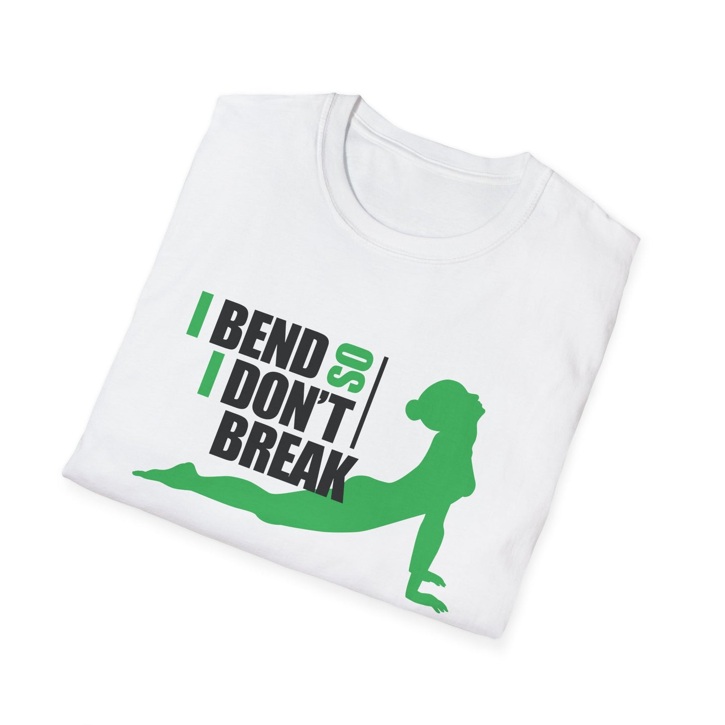 Motivational Unisex T-Shirt - I Bend So I Don't Break Design