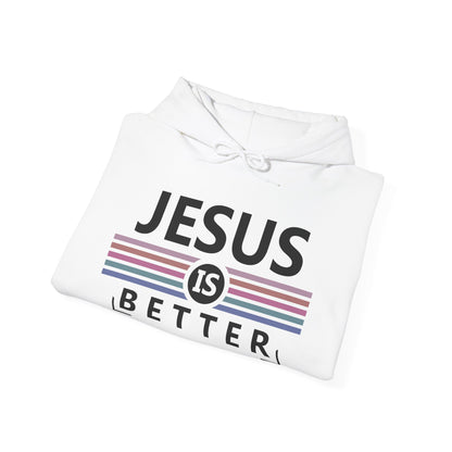 Christian Unisex Hooded Sweatshirt - Jesus Is Better Design