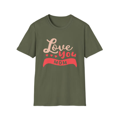 Mother's Day Unisex T-Shirt - Love You Mom Design