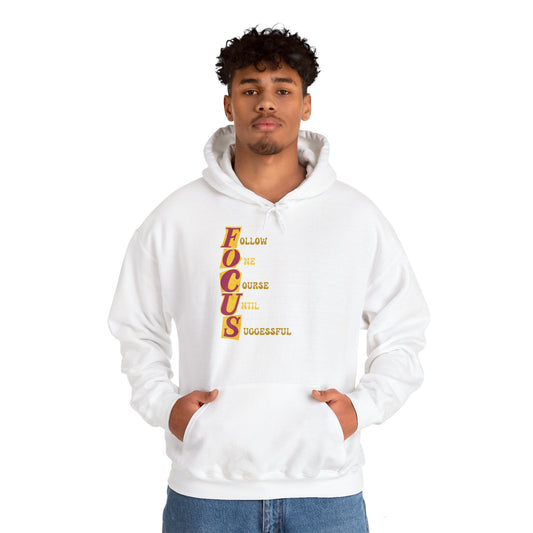 Motivational Unisex Hooded Sweatshirt - FOCUS Follow One Course Until Successful Design