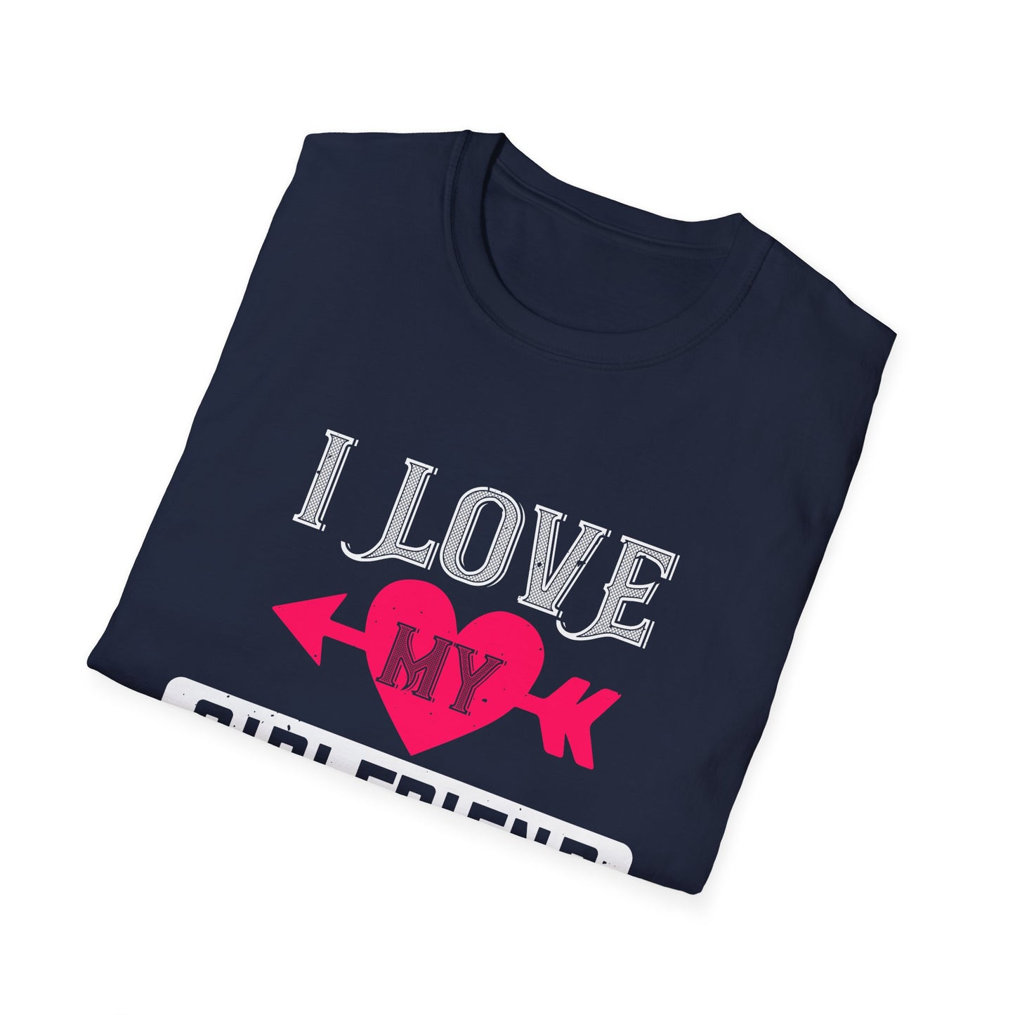 Valentine's Day Unisex T-Shirt - I Love My Girlfriend Design