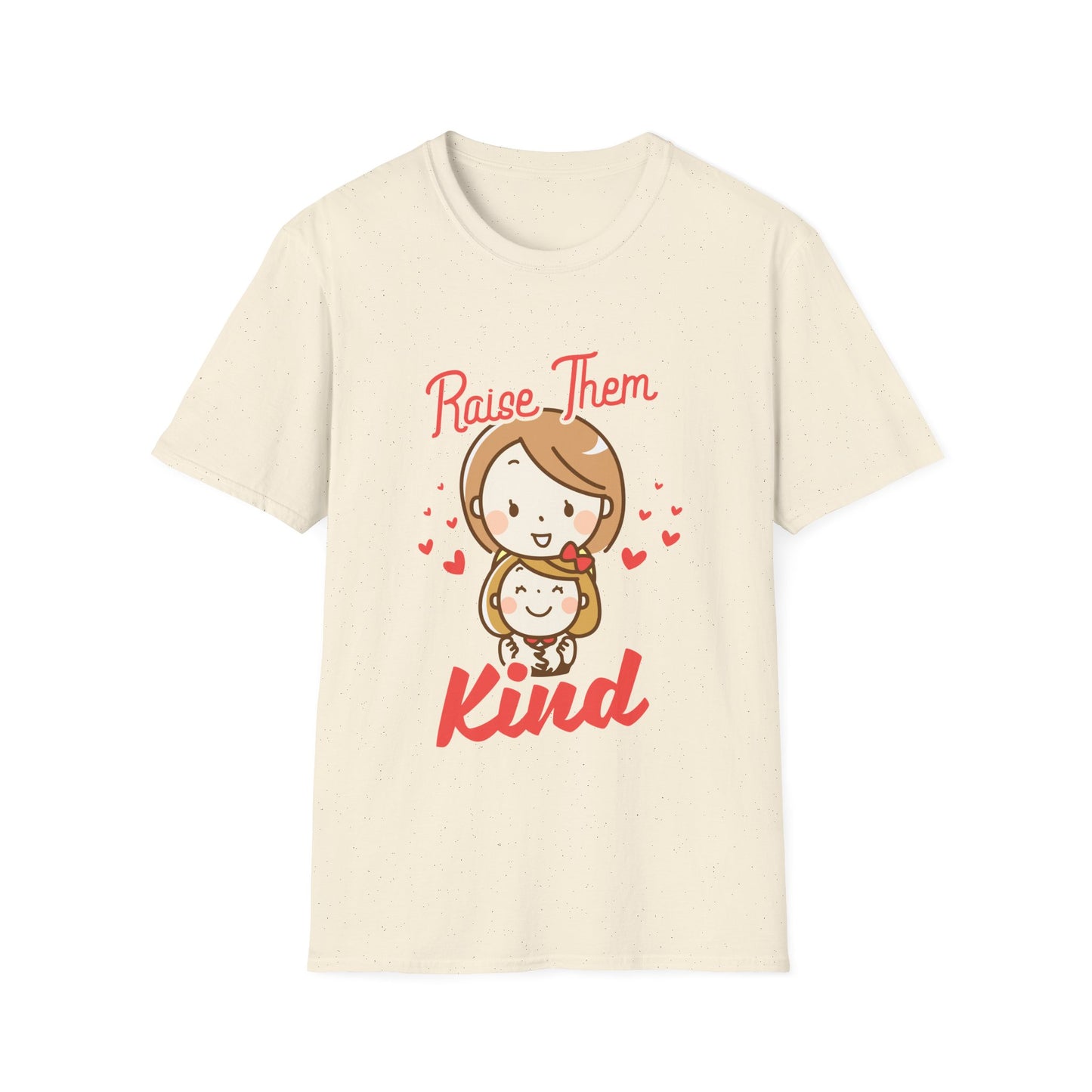 Mother's Day Unisex T-Shirt - Raise Them Kind Design