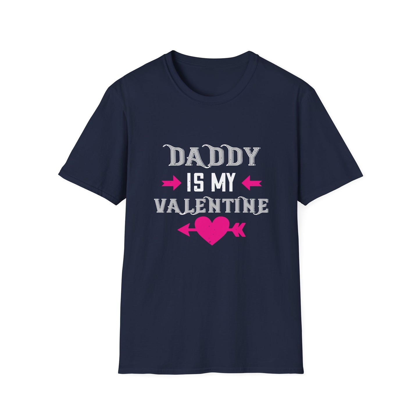 Valentine's Day Unisex T-Shirt - Daddy Is My Valentine Design