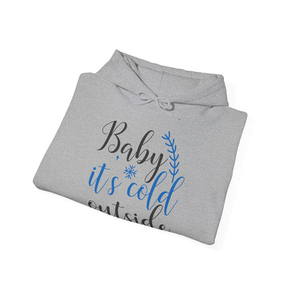 Christmas Unisex Hooded Sweatshirt - Baby It's Cold Outside Design