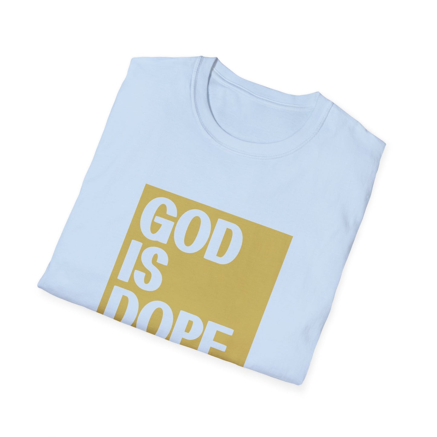 Christian Unisex T-Shirt - God Is Dope Design