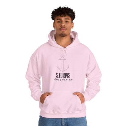 Motivational Unisex Hooded Sweatshirt - Storms Don't Scare Me Design