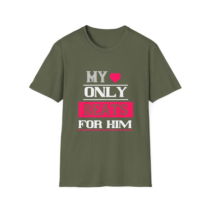 Valentine's Day Unisex T-Shirt - My Heart Only Beats For Him Design