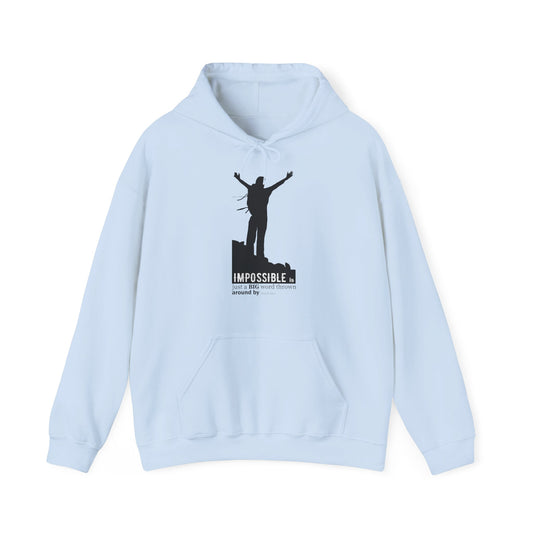 A blue unisex hooded sweatshirt with a motivational quote 'Impossible Is Just A Big Word Thrown Around By Small Men' printed on the front.