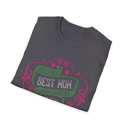 Mother's Day Unisex T-Shirt - The Best Mom Ever Design