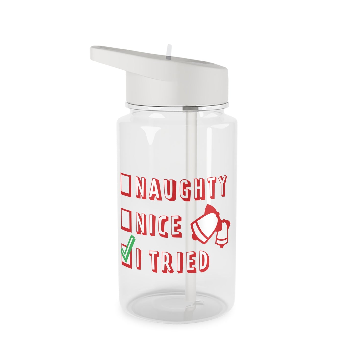 Tritan Water Bottle - Naughty Nice I Tried Design