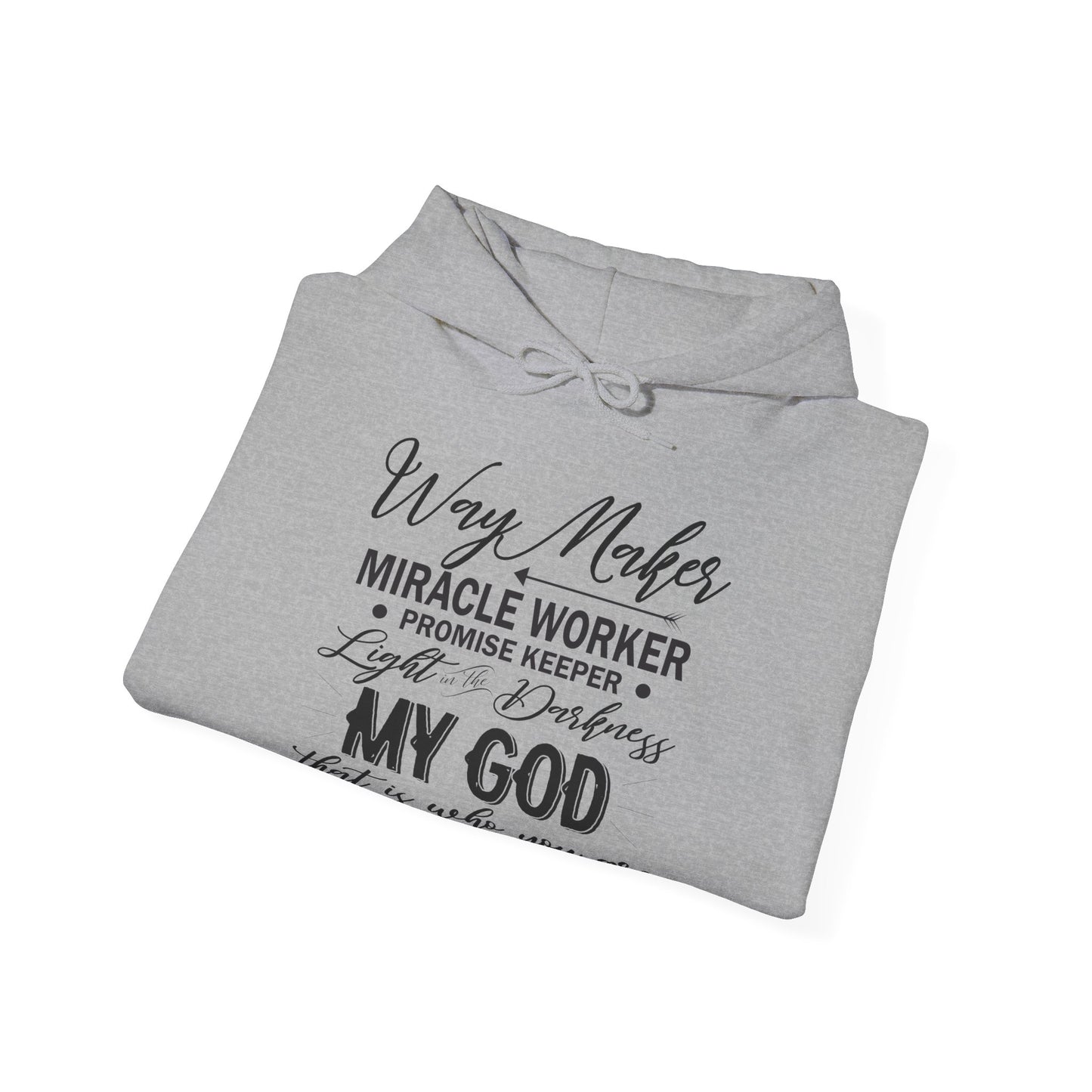 Christian Unisex Hooded Sweatshirt - Way Maker Miracle Worker Promise Keeper Design