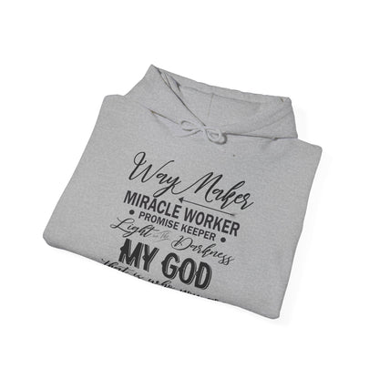 Christian Unisex Hooded Sweatshirt - Way Maker Miracle Worker Promise Keeper Design