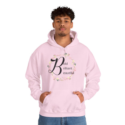 Motivational Unisex Hooded Sweatshirt - Bold Brilliant Beautiful Design