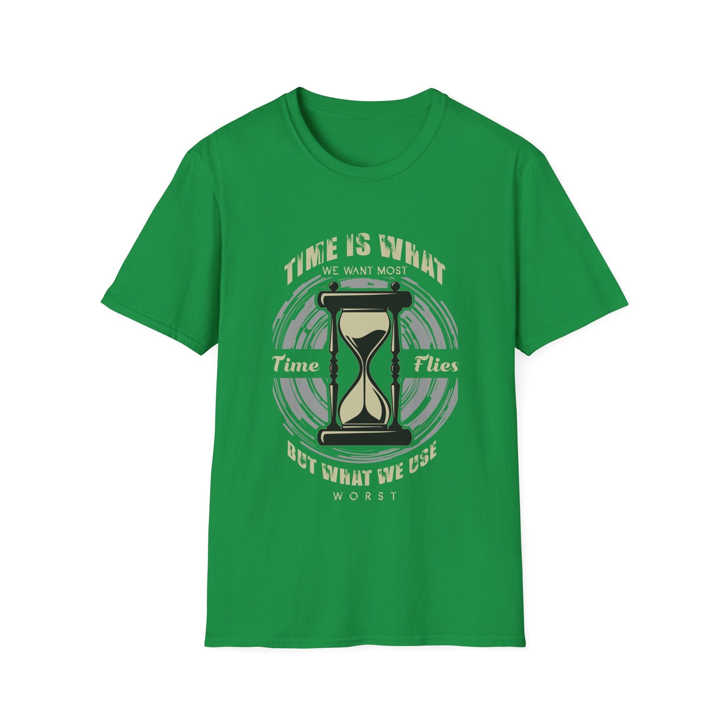 Motivational Unisex T-Shirt - TIME FLIES Time Is What We Want Most But What We Use Worst Design