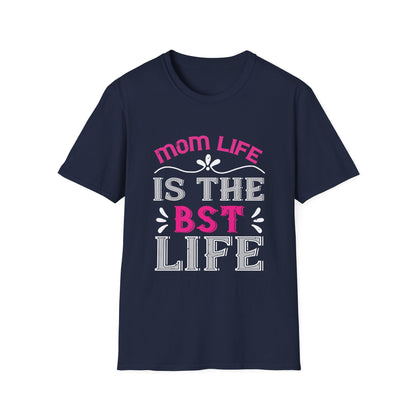 Mother's Day Unisex T-Shirt - Mom Life Is The Best Life Design