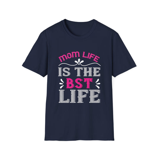 Mother's Day Unisex T-Shirt - Mom Life Is The Best Life Design