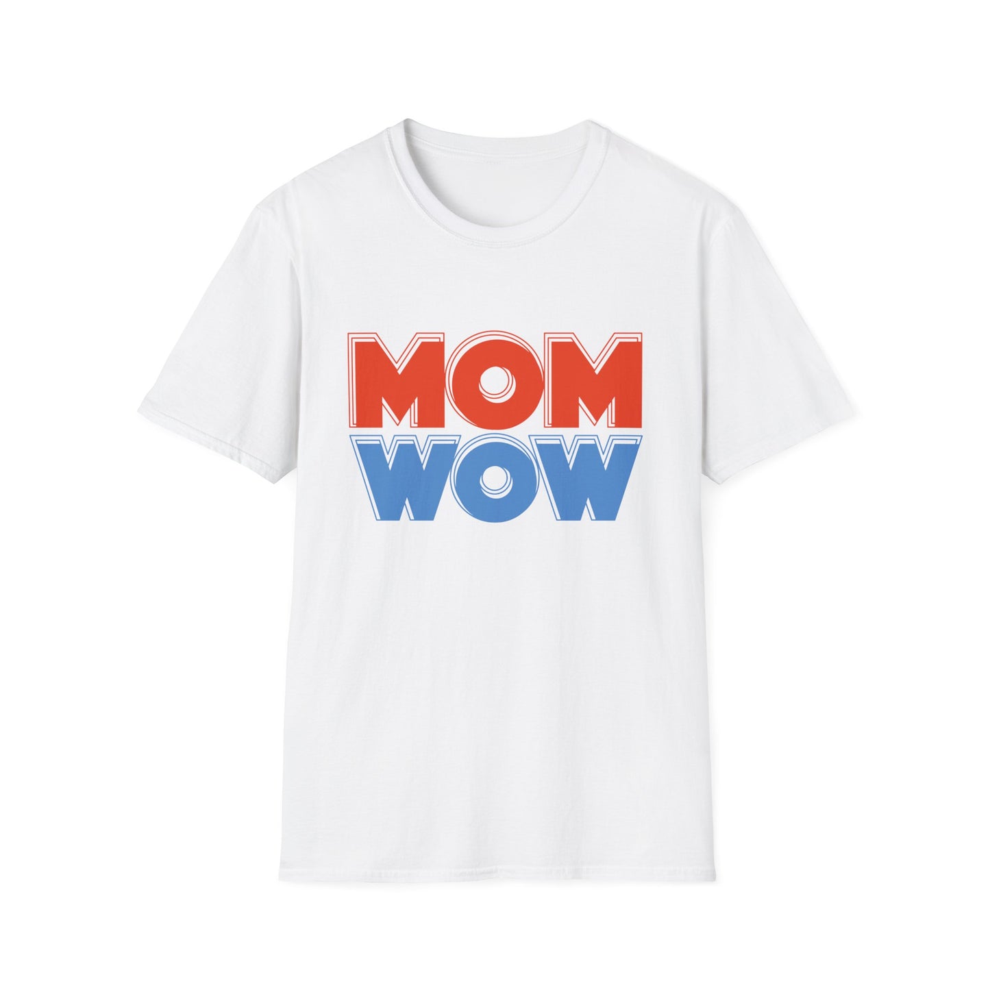 Mother's Day Unisex T-Shirt - Mom Wow Design