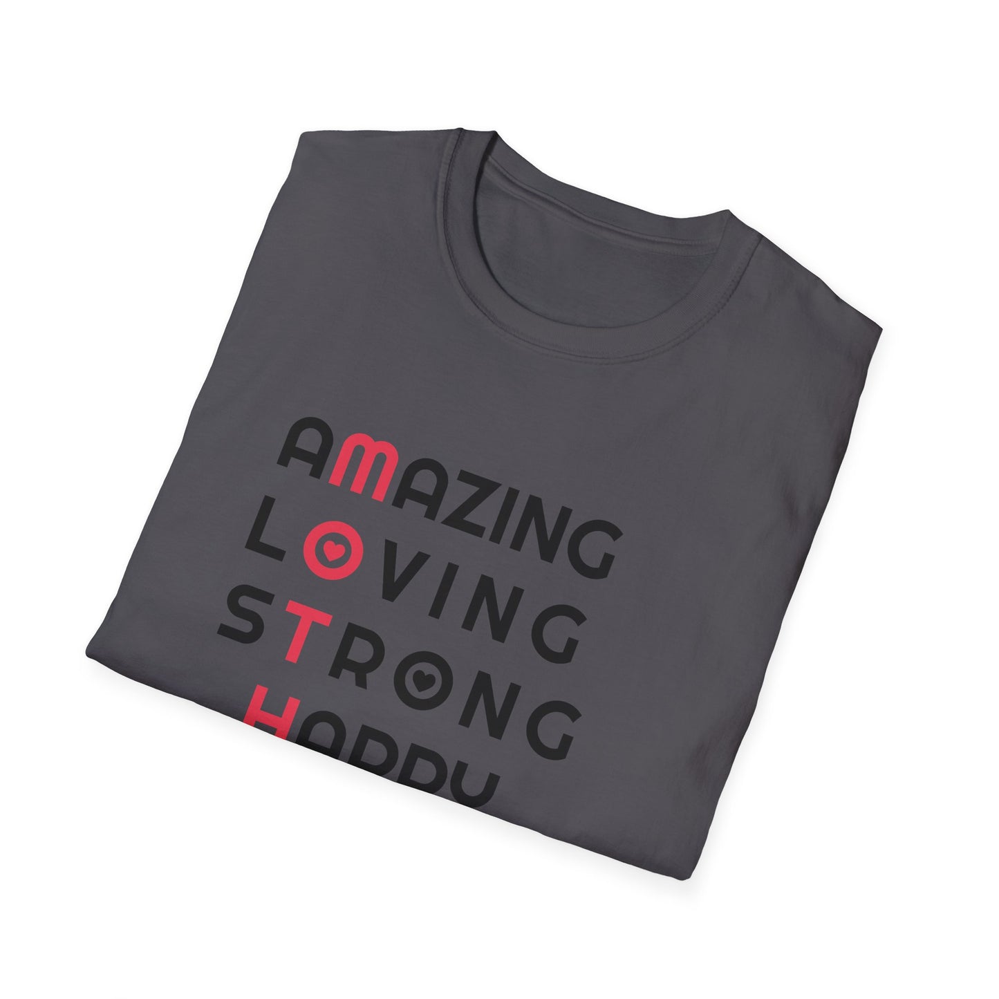 Mother's Day Unisex T-Shirt - MOTHER Amazing Loving Strong Happy Selfless Graceful Heart Design