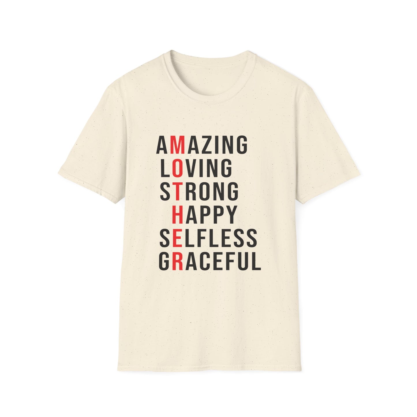 Mother's Day Unisex T-Shirt - MOTHER Amazing Loving Strong Happy Selfless Graceful Design