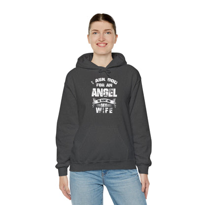 Christian Unisex Hooded Sweatshirt - I Ask God For An Angel Design