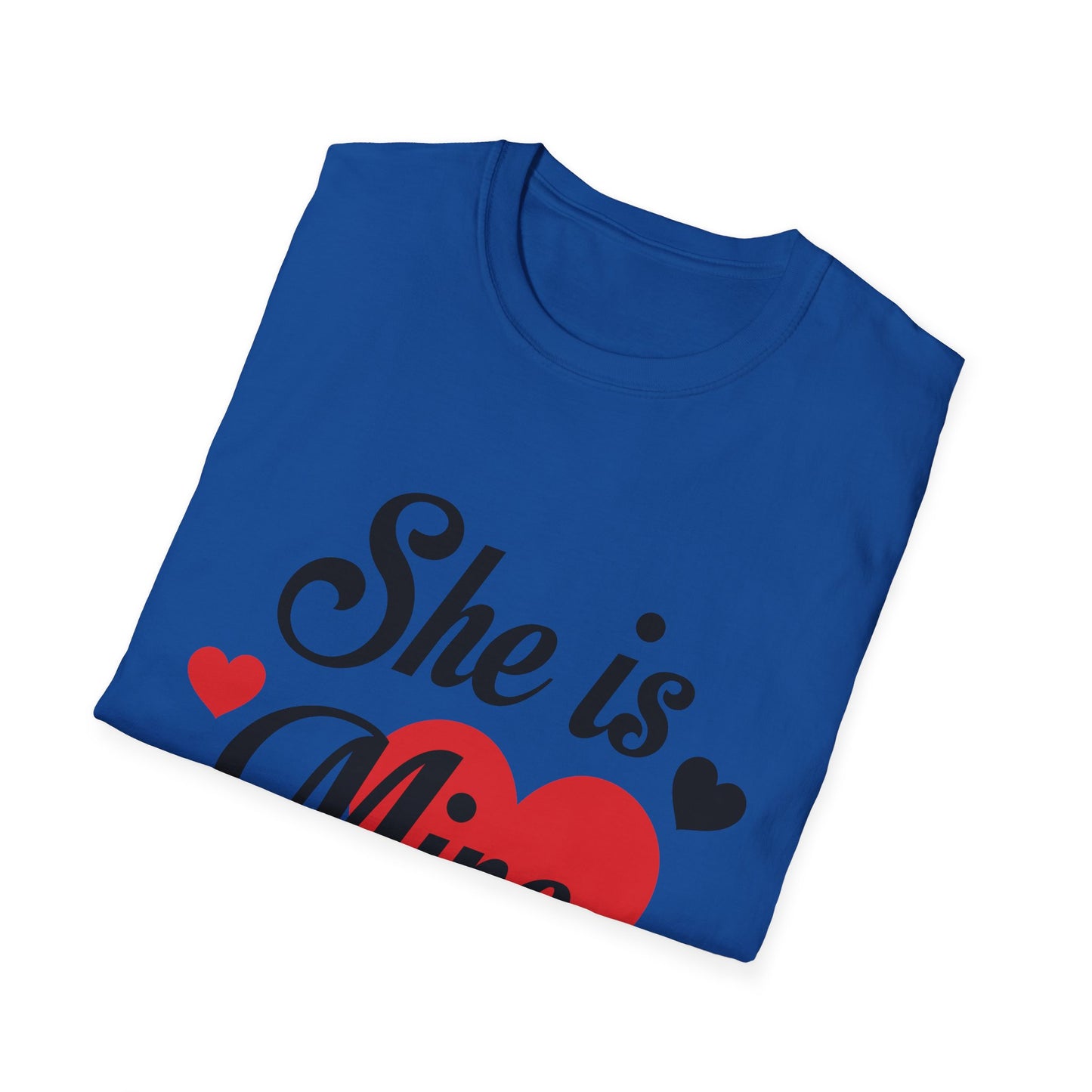 Valentine's Day Unisex T-Shirt - She Is Mine Design