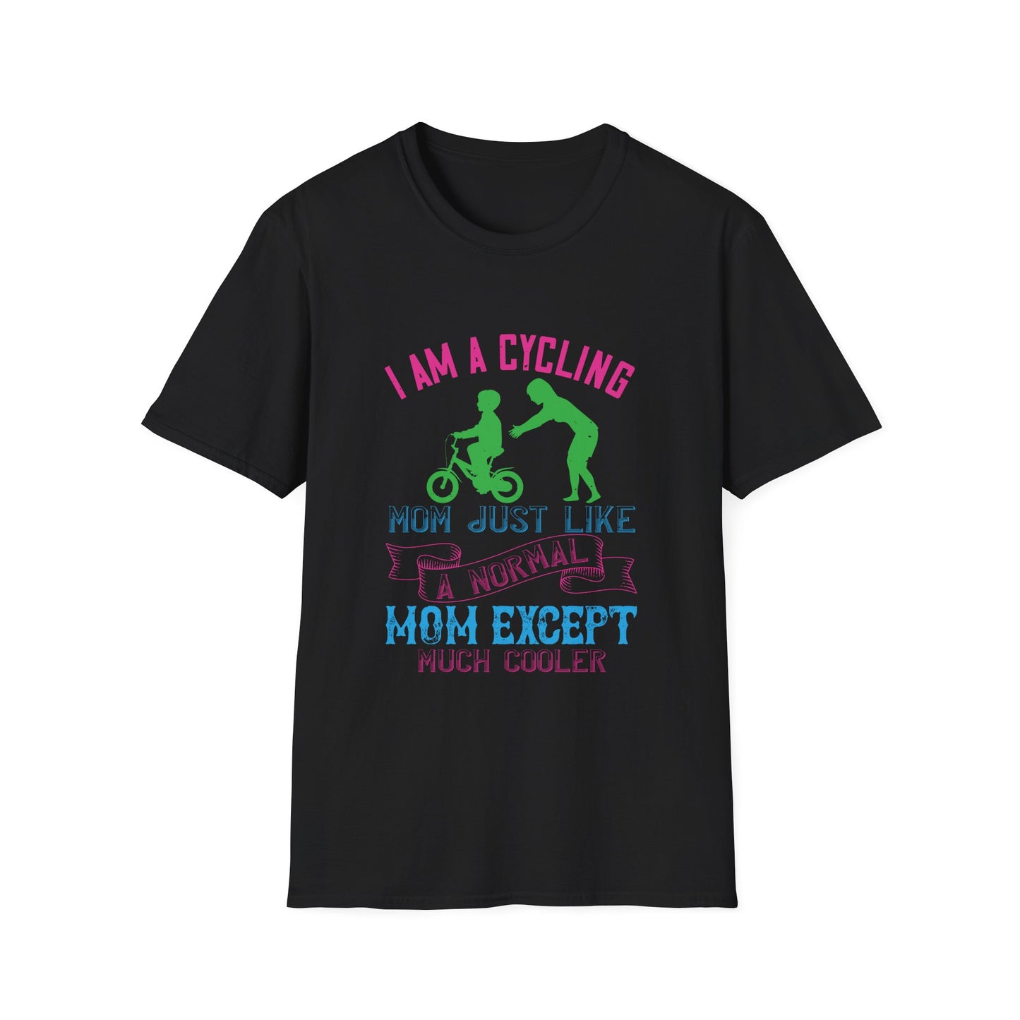 Mother's Day Unisex T-Shirt - I Am A Cycling Mom Design