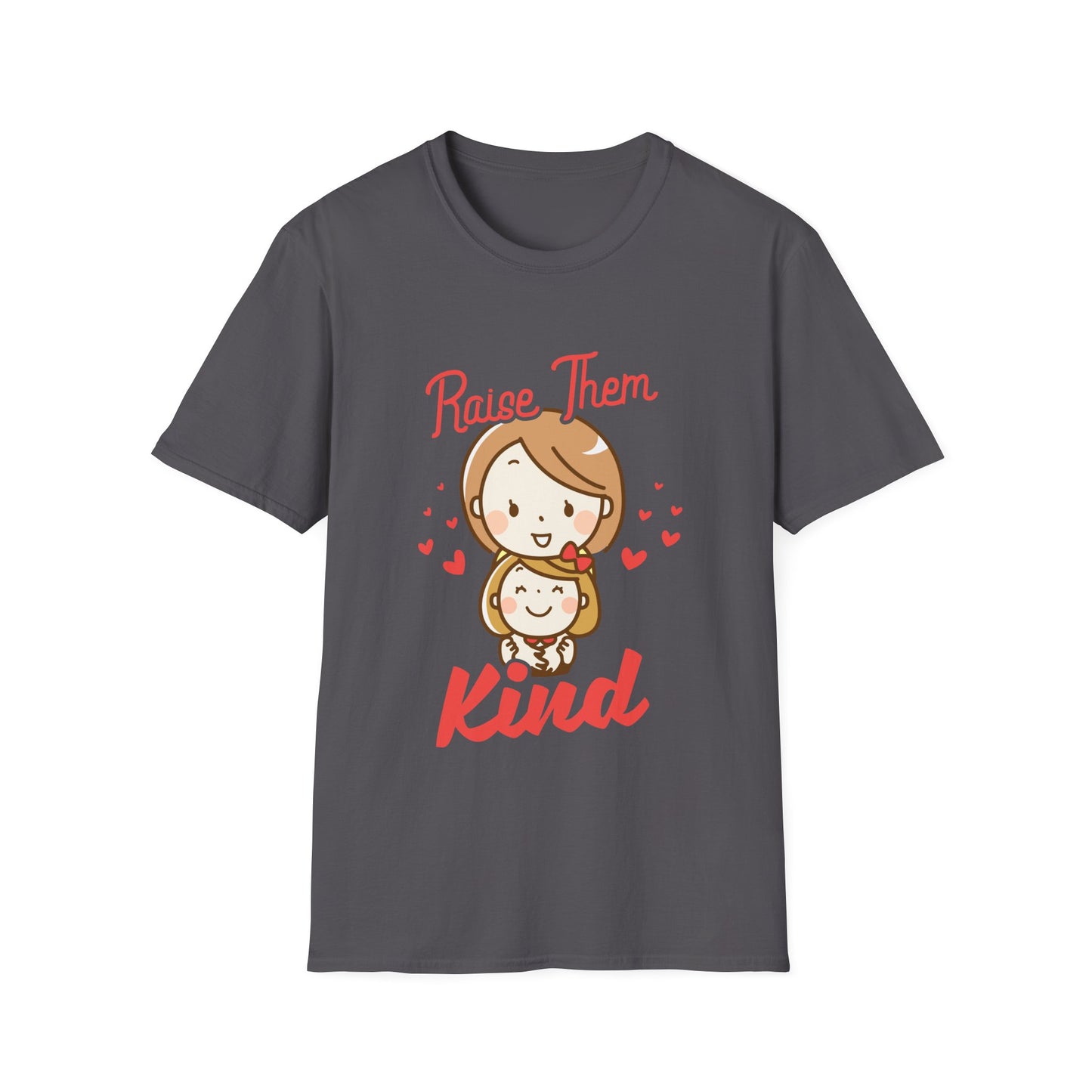 Mother's Day Unisex T-Shirt - Raise Them Kind Design