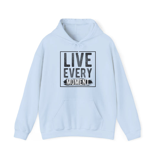 A blue unisex hooded sweatshirt with 'Live Every Moment' text design on the front.