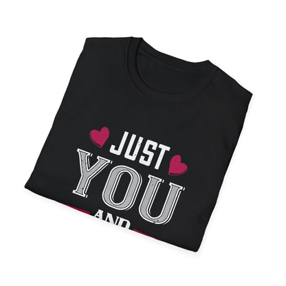 Valentine's Day Unisex T-Shirt - Just You and Me Design