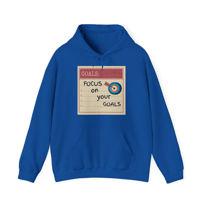 Motivational Unisex Hooded Sweatshirt - Focus On Your Goals Design