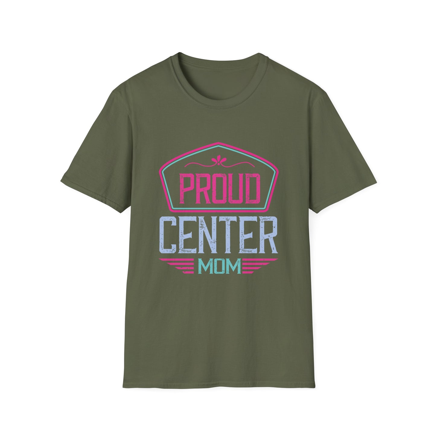 Mother's Day Unisex T-Shirt - Proud Center Mom Design