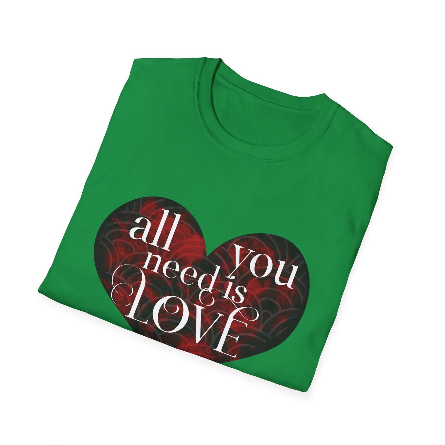 Valentine's Day Unisex T-Shirt - All You Need Is Love Design