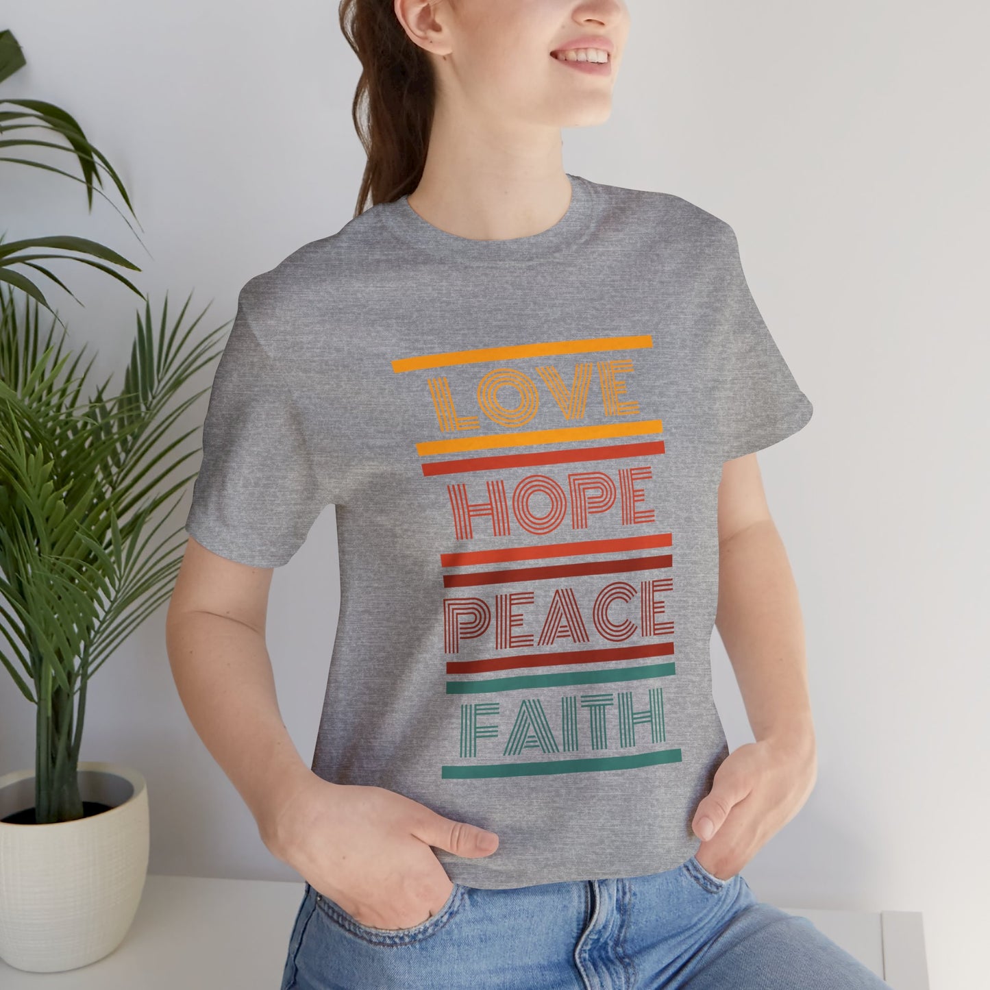 Love Hope Peace Faith Motivational Unisex T-Shirt