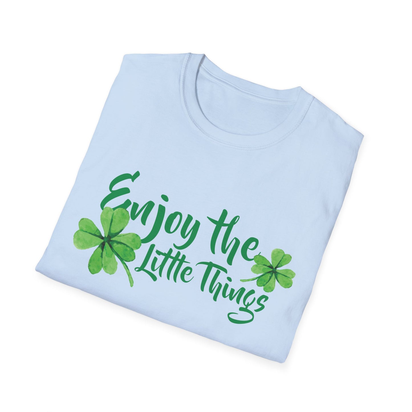 Motivational Unisex T-Shirt - Enjoy The Little Things Design